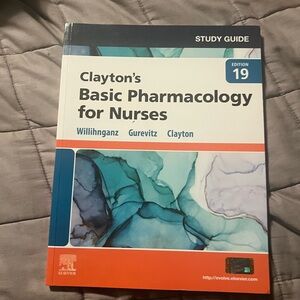 Clayton's Basic Pharmacology for Nurses Study Guide